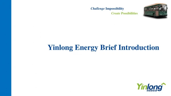 Yinlong Energy Brief Introduction