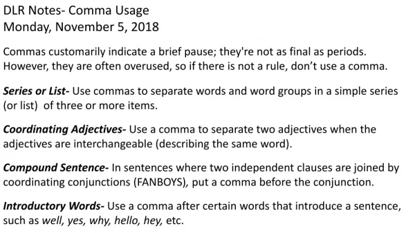 DLR Notes- Comma Usage Monday , November 5, 2018
