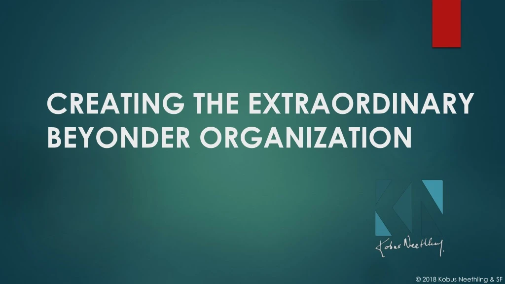 creating the extraordinary beyonder organization