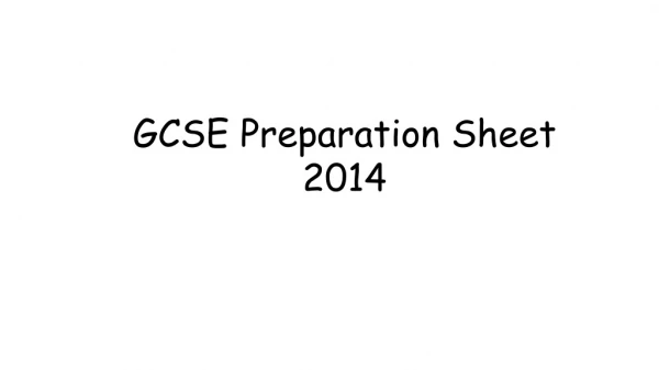 GCSE Preparation Sheet 2014