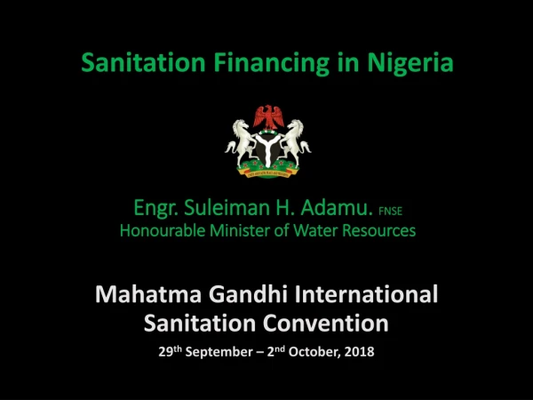 Mahatma Gandhi International Sanitation Convention 29 th September – 2 nd October, 2018