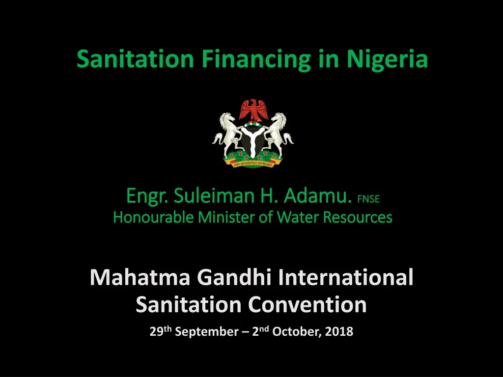 sanitation financing in nigeria engr suleiman h adamu fnse honourable minister of water resources