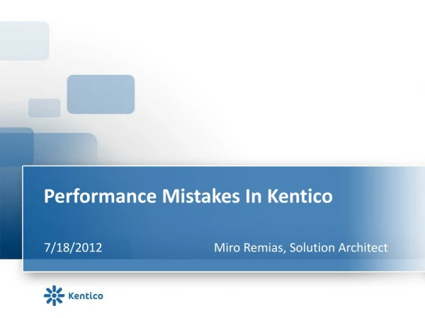 Performance Mistakes In Kentico
