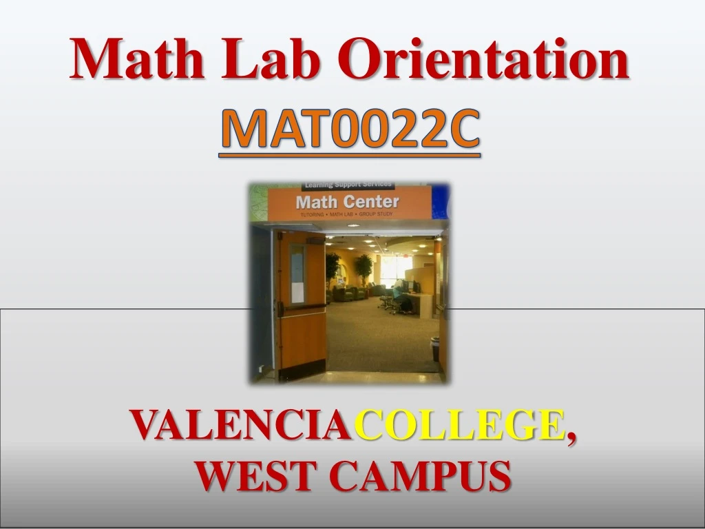 math lab orientation mat0022c