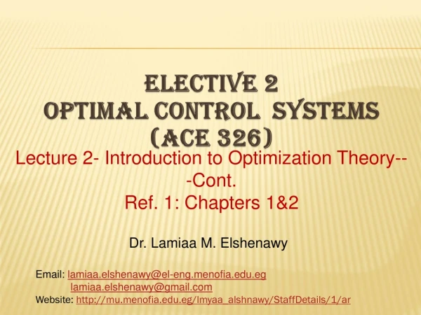 Lecture 2- Introduction to Optimization Theory---Cont. Ref. 1: Chapters 1&amp;2