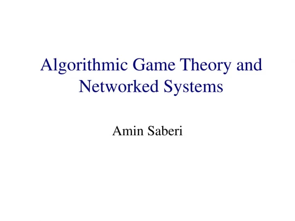 Algorithmic Game Theory and Internet Computing