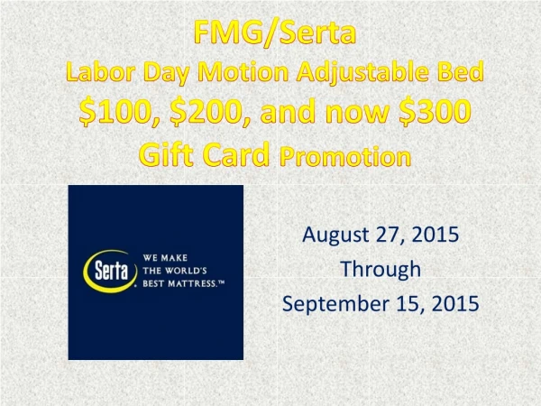 FMG/Serta Labor Day Motion Adjustable Bed $100, $200, and now $300 Gift Card Promotion