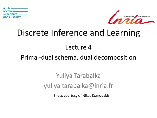 Discrete Inference and Learning