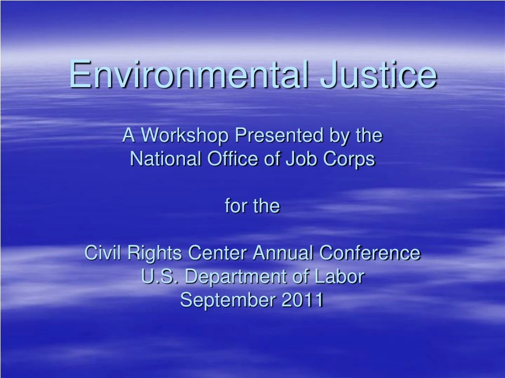 environmental justice a workshop presented
