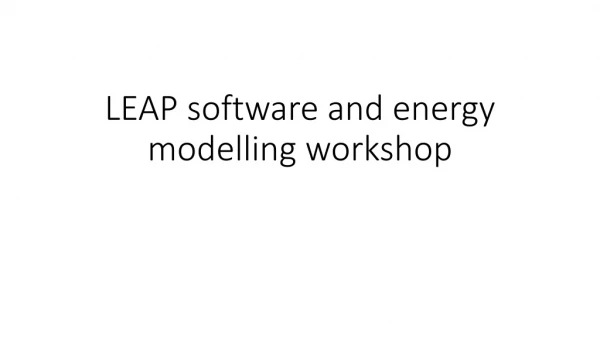 LEAP software and energy modelling workshop