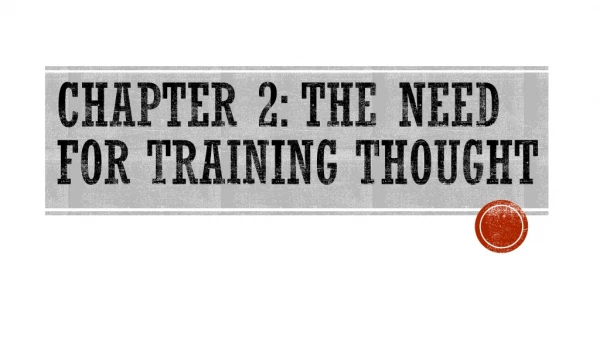 Chapter 2: The Need For Training Thought