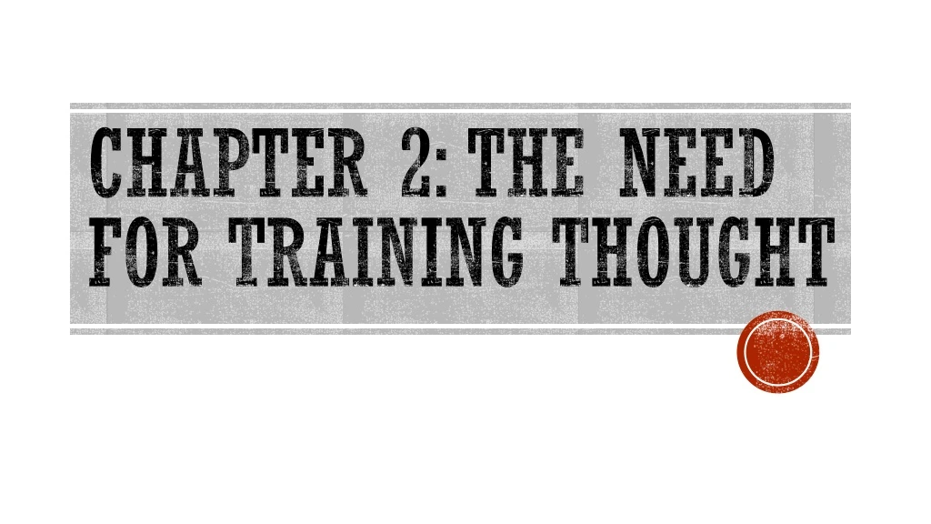 chapter 2 the need for training thought
