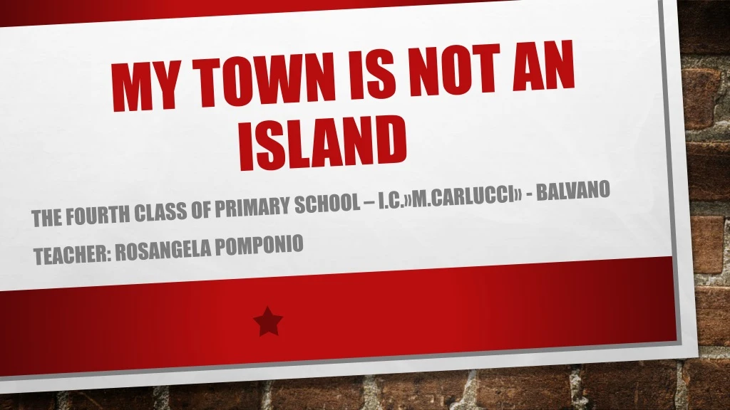 my town is not an island