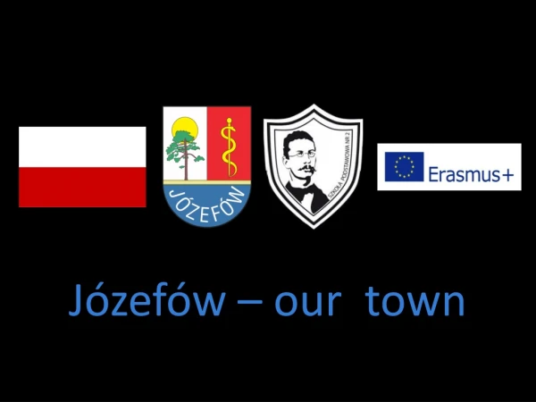 Józefów – our town