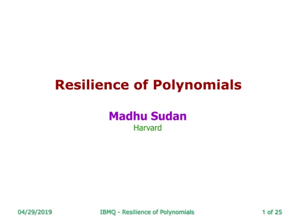 Resilience of Polynomials