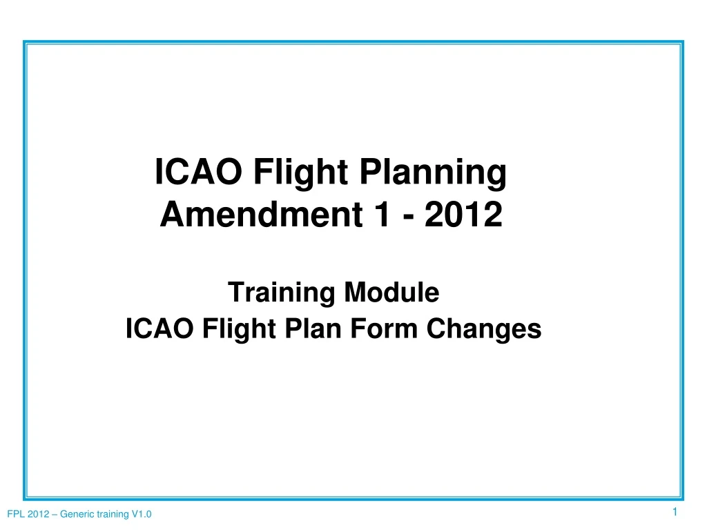icao flight planning amendment 1 2012