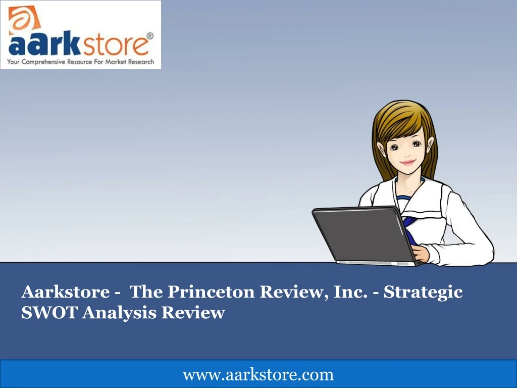 aarkstore the princeton review inc strategic swot analysis review