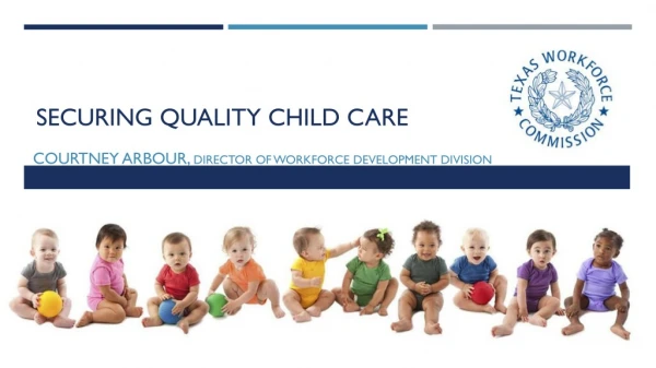 Securing Quality Child Care