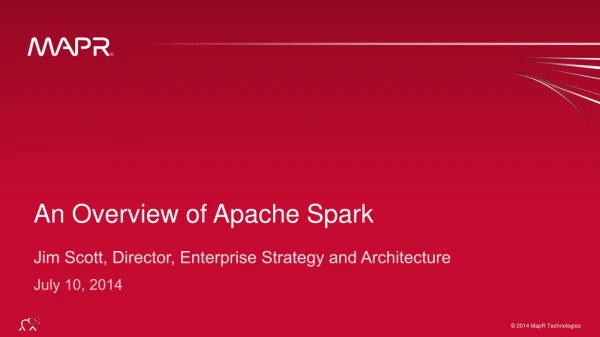 An Overview of Apache Spark