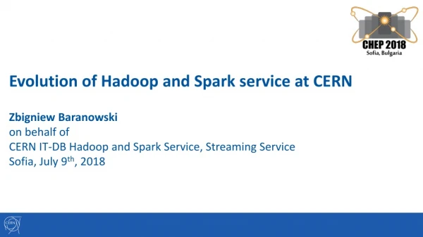 Evolution of Hadoop and Spark service at CERN