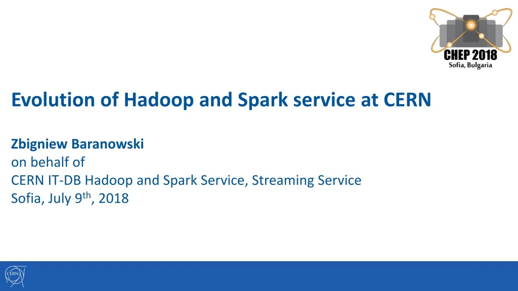 evolution of hadoop and spark service at cern