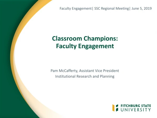 Faculty Engagement| SSC Regional Meeting| June 5, 2019