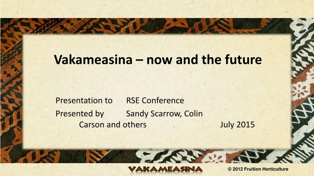 vakameasina now and the future