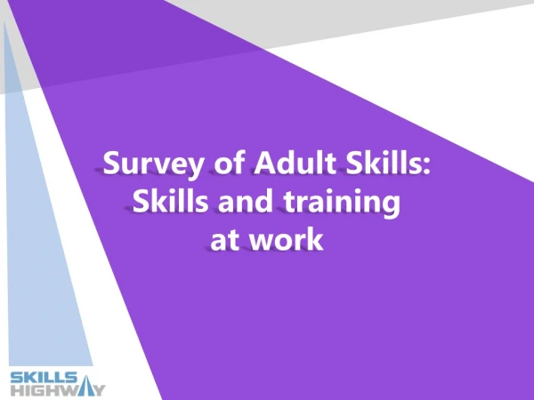 Survey of Adult Skills: Skills and training at work
