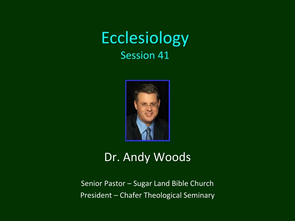 ecclesiology session 41