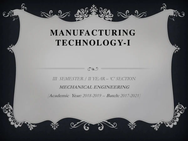 MANUFACTURING TECHNOLOGY-I