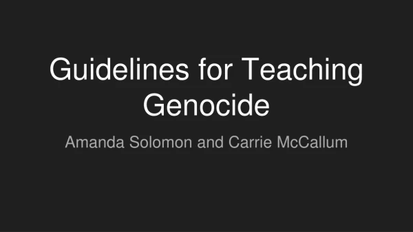 Guidelines for Teaching Genocide