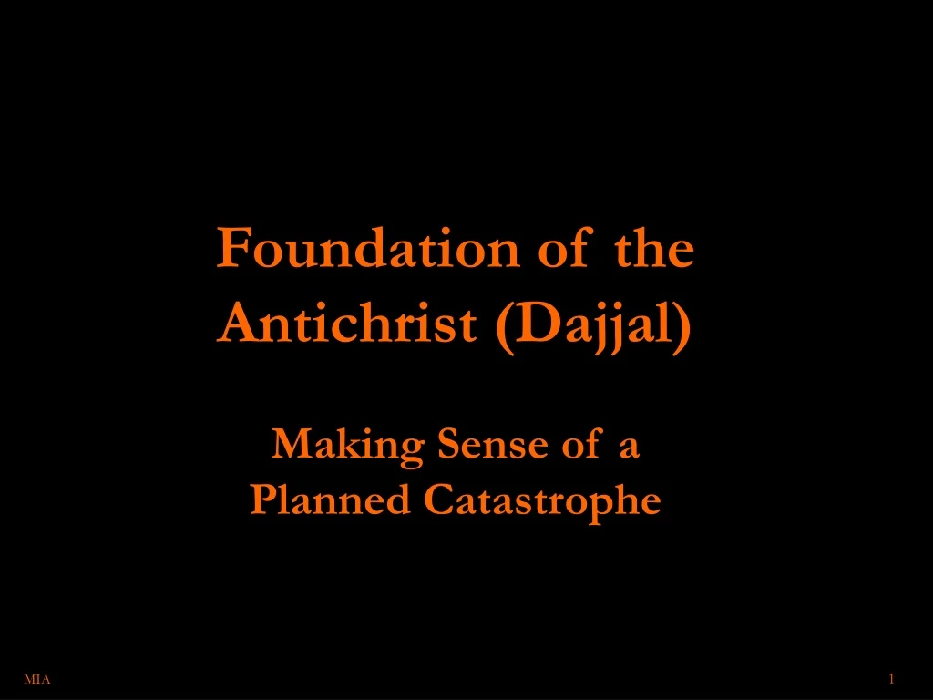 foundation of the antichrist dajjal making sense