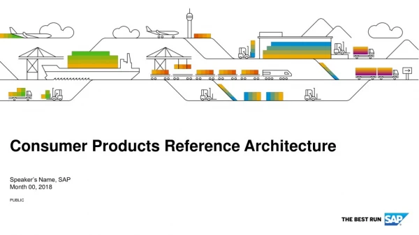 Consumer Products Reference Architecture