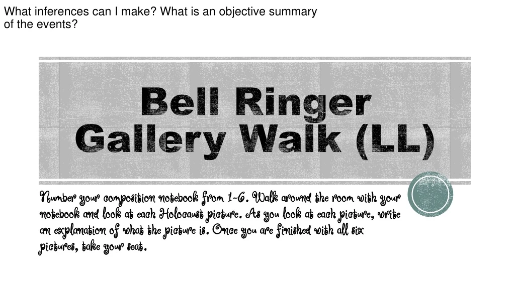 bell ringer gallery walk ll