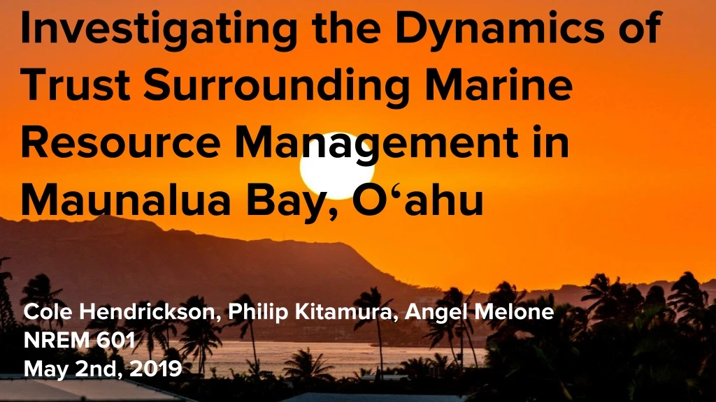 investigating the dynamics of trust surrounding marine resource management in maunalua bay o ahu