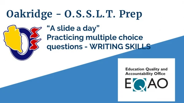 Oakridge - O.S.S.L.T. Prep