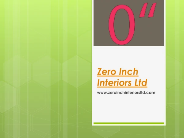 Zero Inch Interiors Ltd