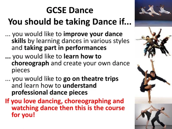 GCSE Dance You should be taking Dance if...