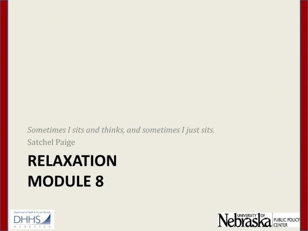 Relaxation Module 8