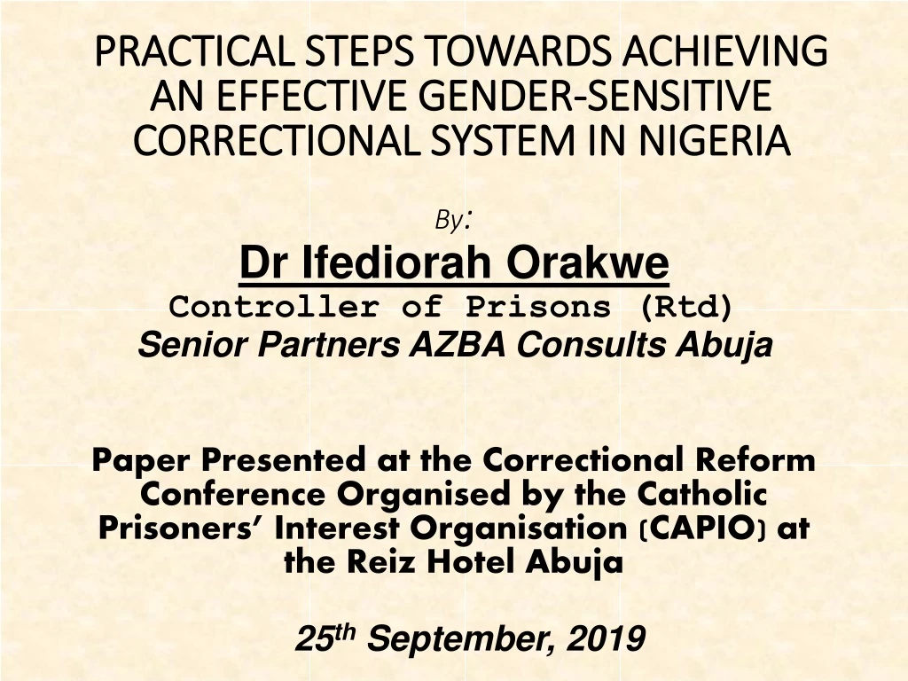 by dr ifediorah orakwe controller of prisons rtd senior partners azba consults abuja