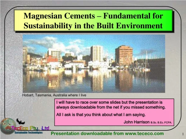 Magnesian Cements – Fundamental for Sustainability in the Built Environment