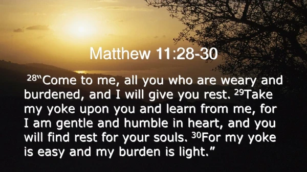 Matthew 11:28-30