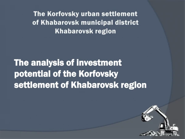 The Korfovsky urban settlement of Khabarovsk municipal district Khabarovsk region