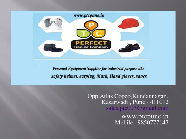 Opp.Atlas Copco,Kundannagar , Kasarwadi , Pune - 411012 sales.ptc007@gmail