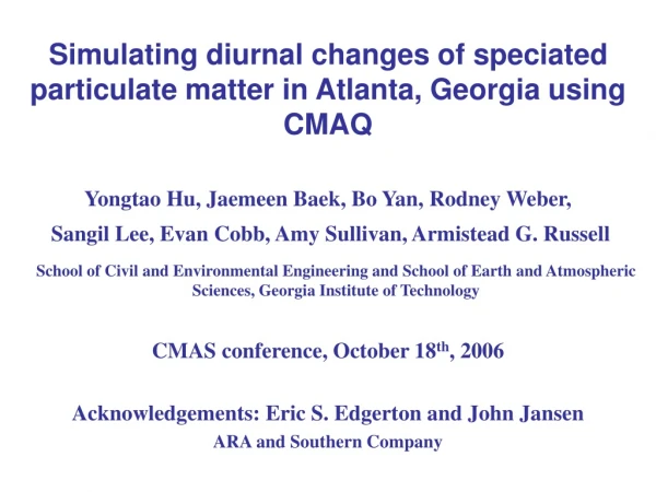 Simulating diurnal changes of speciated particulate matter in Atlanta, Georgia using CMAQ