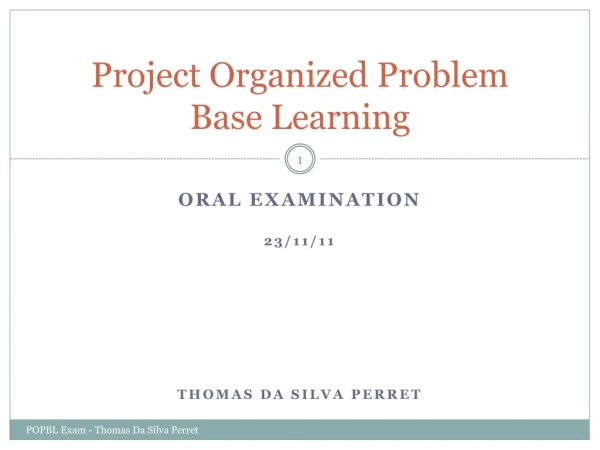 Project Organized Problem Base Learning