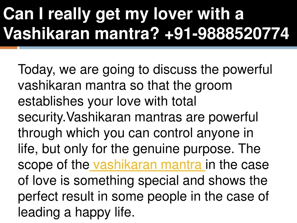 can i really get my lover with a vashikaran mantra 91 9888520774