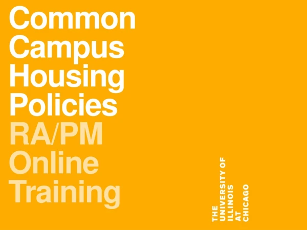 Common Campus Housing Policies RA/PM Online Training