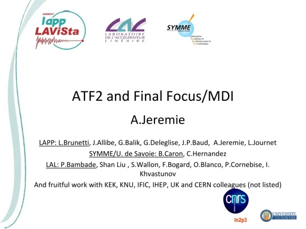 ATF2 and Final Focus/MDI
