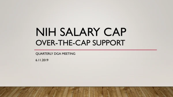 NIH Salary cap over-the-cap support